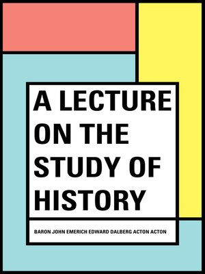 cover image of A Lecture on the Study of History